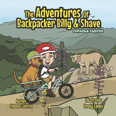 The Adventures of Backpacker Billy and Shave: Topanga Canyon: Backpacker Billy Bikes in Topanga Canyon