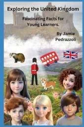 Exploring the United Kingdom: Fascinating Facts for Young Learners