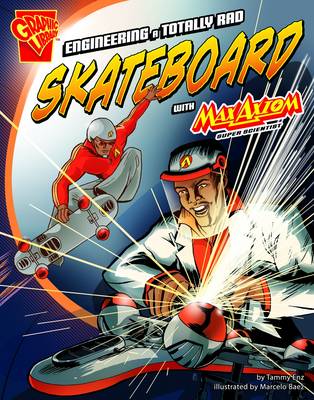 Enginerering a Totally Rad Skateboard