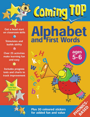 Coming Top: Alphabet and First Words for Ages 5-6