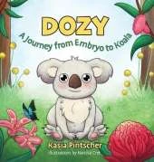 Dozy: A Journey from Embryo to Koala