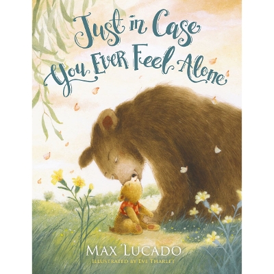 Just in Case You Ever Feel Alone