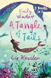 Emily Windsnap: A Tangle of Tails: 3 Books in 1