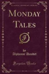 Monday Tales (Classic Reprint)