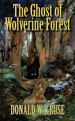 Ghost of Wolverine Forest