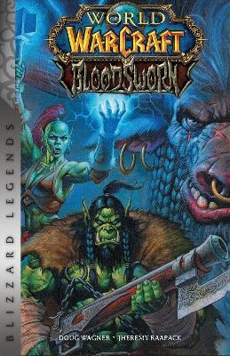 World of Warcraft: Bloodsworn: Blizzard Legends