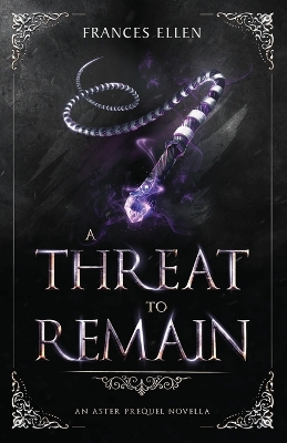 A Threat To Remain: A found family YA fantasy adventure