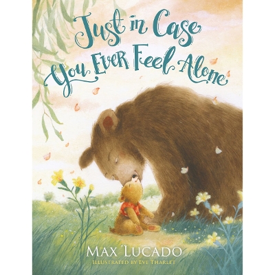 Just in Case You Ever Feel Alone