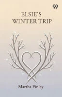Elsie's Winter Trip