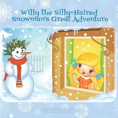 Willy the Silly-Haired Snowman's Great Adventure