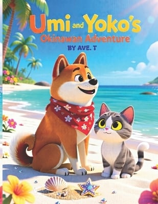 Umi and Yoko's Okinawan Adventure: For ages 3 to 6
