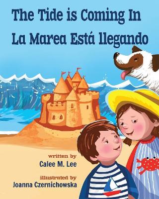 The Tide is Coming In / La marea está llegando