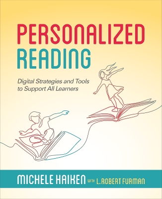 Personalized Reading: Digital Strategies and Tools to Support All Learners