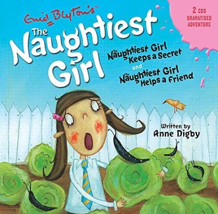 The Naughtiest Girl Keeps a Secret & the Naughtiest Girl Helps a Friend