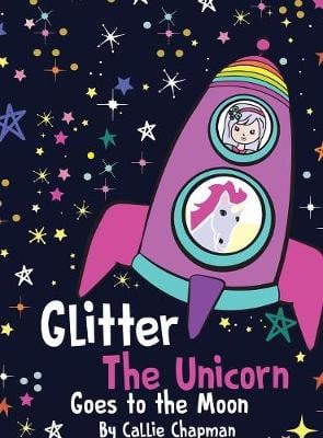 Glitter the Unicorn Goes to the Moon