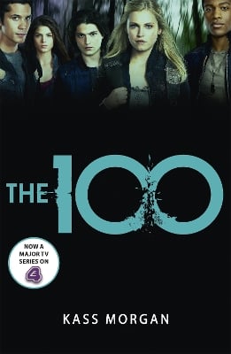 The 100: The Hunger Games meets Divergent in this modern dystopian classic