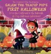 Salem the Teacup Pup's First Halloween: From the Cupboard to the Sidewalk-A Cozy Halloween Adventure!