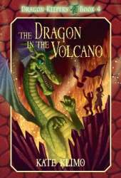 Dragon Keepers #4: The Dragon in the Volcano
