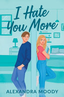 I Hate You More
