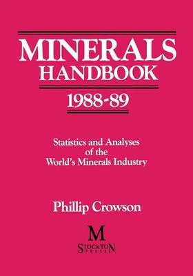 Minerals Handbook 1988-89: Statistics and Analyses of the World's Minerals Industry