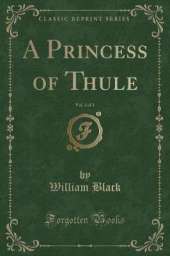 A Princess of Thule, Vol. 3 of 3 (Classic Reprint)