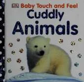 Baby Touch and Feel: Cuddly Animals