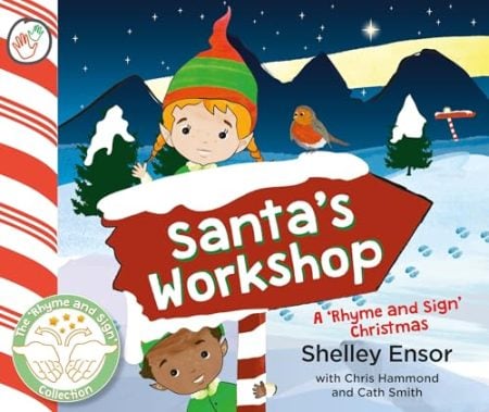 Santa's Workshop: A 'Rhyme and Sign' Christmas