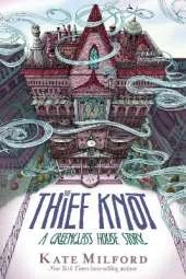 The Thief Knot: A Greenglass House Story