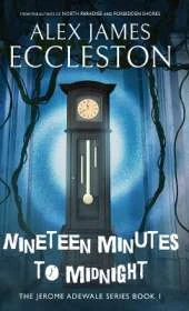 Nineteen Minutes to Midnight