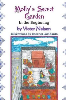 Molly's Secret Garden: In the Beginning