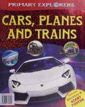 Cars, Trains & Planes