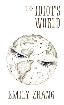The Idiot's World