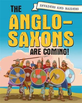 The Anglo-Saxons are coming!