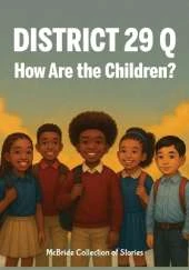 District 29: How Are the Kids?