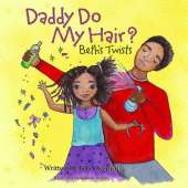 Daddy Do My Hair?: Beth's Twists