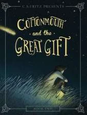 Cottonmouth and the Great Gift, 2