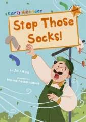 Stop Those Socks!: (Orange Early Reader)