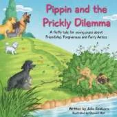 Pippin and the Prickly Dilemma