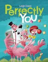 Perfectly You: A funny, rhyming children's book about diversity and inclusion that teaches kids the value of self-acceptance and embracing difference.