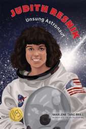 Judith Resnik: Unsung Astronaut