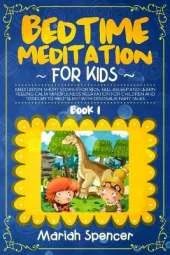 bedtime meditation for kids: Meditation short stories for kids, fall asleep and learn feeling calm mindfulness relaxation for children and toddler to help sleep with dinosaur fairy tales.