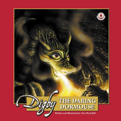 Digby: The Daring Dormouse