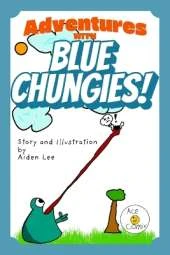 Adventures with Blue Chungies!