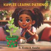 Kaylee Learns Patience