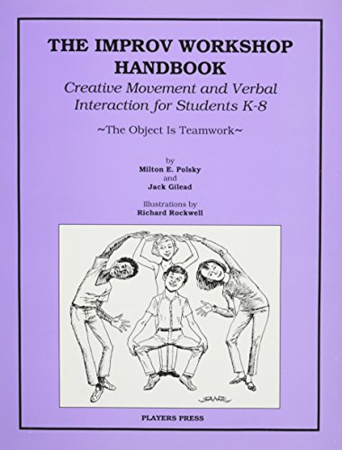 The Improve Workshop Handbook: Creative Movement and Verbal Interaction for Students K-8