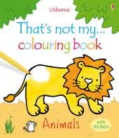 That's Not My ... Colouring Book Animals with Stickers