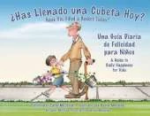 Ohas Llenado Una Cubeta Hoy?: Una Guia Diaria De Felicidad Para Ninos