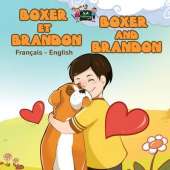 Boxer Et Brandon Boxer and Brandon: French English Bilingual Edition