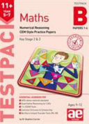 11+ Maths Year 5-7 Testpack B Papers 1-4: Numerical Reasoning CEM Style Practice Papers