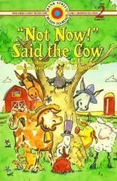 "Not Now!" Said the Cow